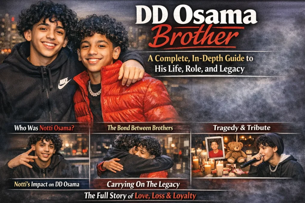 DD Osama Brother: A Complete, In-Depth Guide to His Life, Role, and Legacy 1 DD Osama Brother
