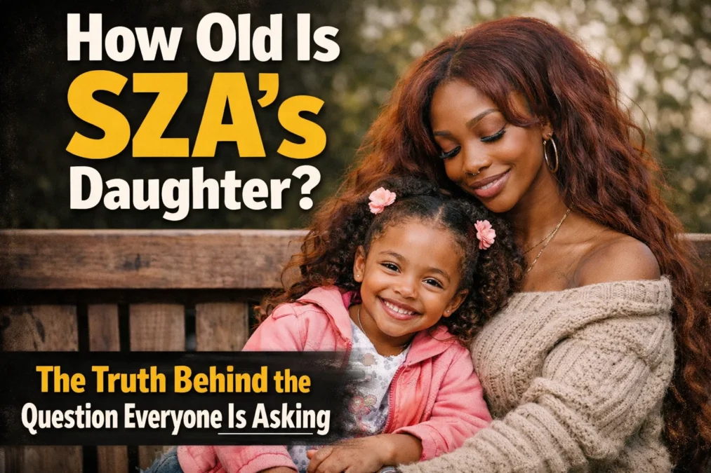 How Old Is SZA Daughter? The Truth Behind the Question Everyone Is Asking 1 How Old Is SZA Daughter