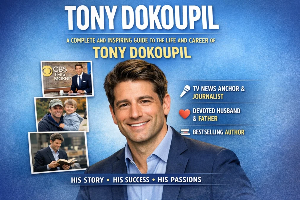 Tony Dokoupil: A Complete and Inspiring Guide to the Life and Career of Tony Dokoupil 1 Tony Dokoupil