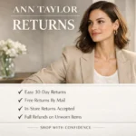 Ann Taylor Returns: A Complete and Easy Guide for Shoppers 3 Ann Taylor Returns