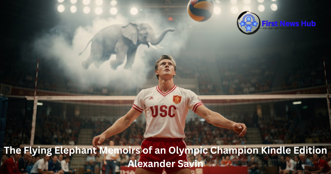 The Flying Elephant Memoirs of an Olympic Champion Kindle Edition Alexander Savin: A Powerful Story of Courage and Triumph 1 The Flying Elephant Memoirs of an Olympic Champion Kindle Edition Alexander Savin