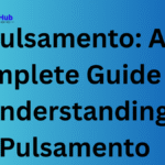 Pulsamento: A Complete Guide to Understanding Pulsamento 3 Pulsamento